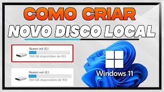 COMO CRIAR UM NOVO DISCO LOCALNO WINDOWS 11 [upl. by Neelav]