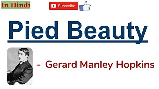 Pied Beauty by Gerard Manley Hopkins  Summary and Line by Line Explanation in Hindi [upl. by Verras]