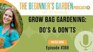 Grow Bag Gardening DOs amp DONTs [upl. by Asirral529]