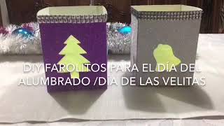 DIY FAROLES PARA EL DÍA DE LAS VELITAS súper fácil de hacer [upl. by Garvin448]