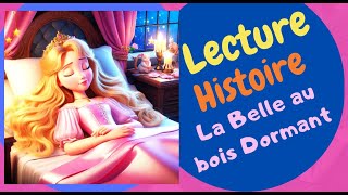 La Belle au Bois Dormant 👸 🧚🏻 Histoires amp Contes  FRANCAIS  FRENCH Lecture Histoire Audio [upl. by Hathaway30]