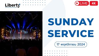 Sunday Service 24 Nov 24 R1  Liberty Church Bangkok [upl. by Jumbala452]