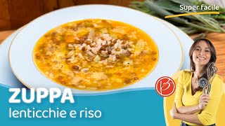 Zuppa di lenticchie e riso  Benedetta Parodi Official [upl. by Nazario894]