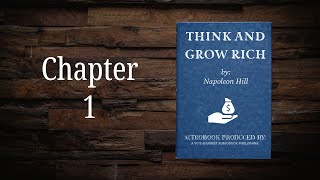 Think and Grow Rich by Napoleon Hill  Chapter 1  Audiobook [upl. by Jeanna]