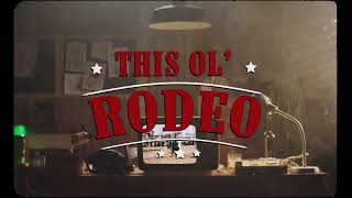 Chayce Beckham  This Ol Rodeo Lyric Video [upl. by Nyliuqcaj]