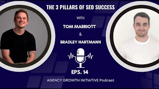 The 3 Pillars of SEO Success Insights from Tom Marriott [upl. by Airitak]