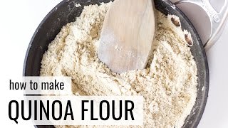 How to Make Quinoa Flour [upl. by Hehre723]