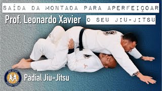 Técnica de “Saídas da montada” para melhorar seu JiuJitsu Professor Leonardo Xavier [upl. by Nevile]