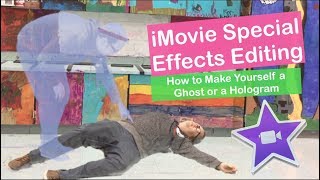 iMovie Special Effects Editing Ghost or Hologram Effect [upl. by Bassett721]