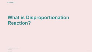 What is Disproportionation Reaction [upl. by Aizat468]