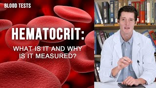 HEMATOCRIT HCT what is it and why is it measured [upl. by Quiteri111]