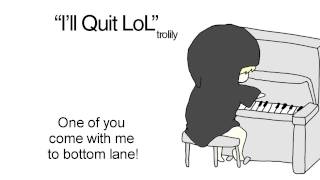 quotIll Quit LoLquot parody song [upl. by Etireuqram781]