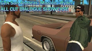 GTA San Andreas  Ryder ALL CUT DIALOGUE SHOWCASE [upl. by Bowyer]