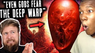 The Deep Warp amp Other CREEPY Mysteries  Warhammer 40K Lore REACTION [upl. by Leede]