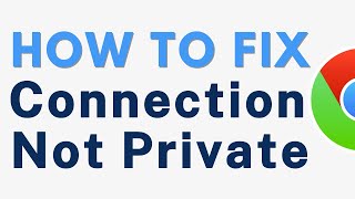 How to Fix Connection Is Not Private in Google Chrome [upl. by Yasibit]