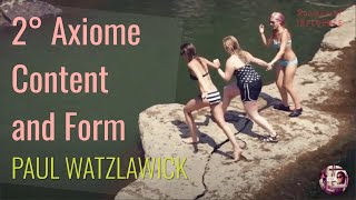 2° Axiome  Content and Form  Paul Watzlawick [upl. by Irme592]