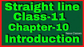 Introduction Chapter 10 Straight Lines Class 11 NCERT MATHS [upl. by Alyk]