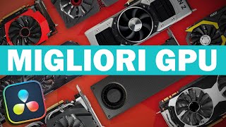 Top 25 SCHEDE VIDEO per DaVinci Resolve  Migliori GPU per DaVinci Resolve [upl. by Fidellas]