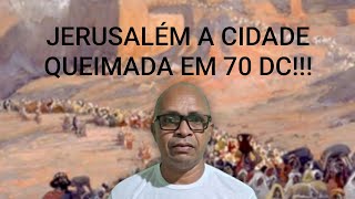 JERUSALÉM A CIDADE QUEIMADA EM 70 DC [upl. by Ahseel]