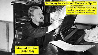 Edmund Rubbra 19011986  Soliloquy for Cello and Orchestra Op57 [upl. by Jehu]