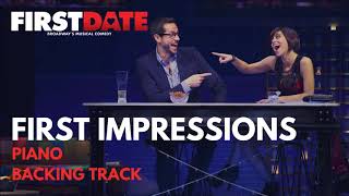 First Impressions  Piano Backing Track from First Date [upl. by Babette]