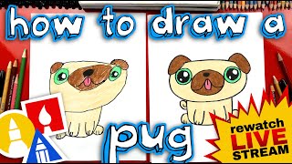 How To Draw A Pug Kawaii Mothers Day Card  Rewatch Live Stream [upl. by Valida]