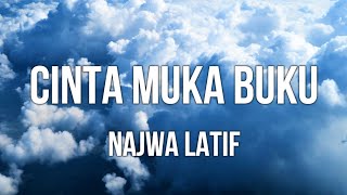 Najwa Latif  Cinta Muka Buku Lirik [upl. by Anav]