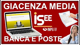 ISEE 2024 GIACENZA MEDIA E SALDO cosa sono e come ottenerli per conti correnti in BANCA e POSTE [upl. by Bernette]