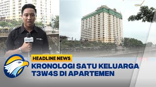 Kronologi Satu Keluarga T3w4s di Apartemen [upl. by Eidak]