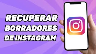 Como recuperar borradores de Instagram [upl. by Arinaj]