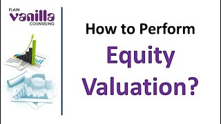 FM3 How to do Equity Valuation [upl. by Jeanna786]