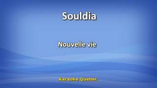 Souldia  Nouvelle Vie  Karaoke  Lyrics [upl. by Cardie]