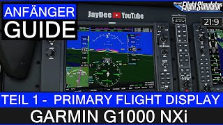 G1000 NXi  Anfänger Guide 1  Primary Flight Display ★ MS Flight Simulator [upl. by Nnaihs]