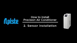 How to install Precision Air Conditioner 2 Sensor installation [upl. by Ressler669]