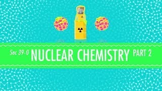 Nuclear Chemistry Part 2  Fusion and Fission Crash Course Chemistry 39 [upl. by Orhtej114]