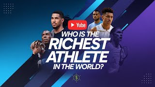 WHO is the RICHEST Athlete in the World [upl. by Inig]