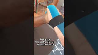 Taping pour Fasciite Plantaire  Support darche 👀 institutaxis kinesiotaping [upl. by Wawro]