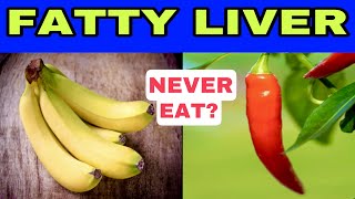 6 FORBIDDEN FOODS for FATTY LIVER and the 5 BEST for HEPATIC STEATOSIS [upl. by Sinnek887]