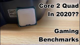 Can you Game on a Core 2 Quad in 2020 Core 2 Quad Benchmarks [upl. by Nytsirhc]