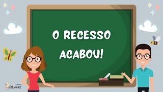 Volta às aulas o recesso acabou  Vídeo anunciando retorno das aulas [upl. by Allekim758]