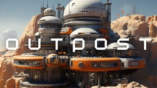 Outpost Odyssey Dramatic Space Themed Audiovisual Voyage with Cinematic Vibes [upl. by Yknip]