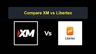 Compare XM with Libertex  Which is better Which broker to choose [upl. by Thill]