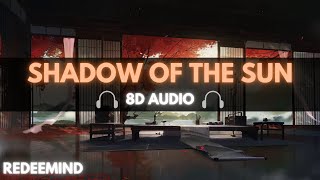 ➤ Shadow Of The Sun 8D Lofi Lyrics  Redeemind ツ [upl. by Damita94]