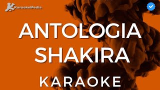 Shakira  Antología Karaoke  Instrumental y letra [upl. by Naawaj]