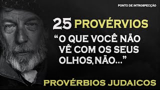 Provérbios Judaicos para viver melhor  A Sabedoria do povo judeu [upl. by Asilet117]