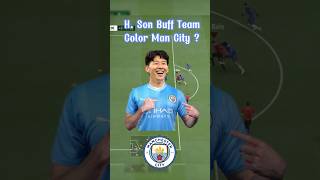 Son Heung Min Buff Team Color Manchester City  fconline sonheungmin manchestercity [upl. by Doownil]