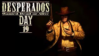 Desperados Wanted Dead or Alive Day 19 [upl. by Samira]