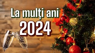 🎆La mulți ani 2024 Cele mai frumoase urări de Anul Nou [upl. by Ainsworth618]