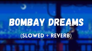 Bombay Dreams SlowedReverb  KSHMR  Lost Stories  PARAM [upl. by Rehpinnej911]