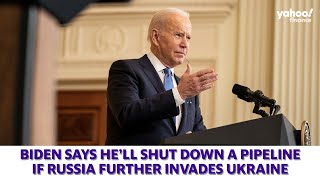 Biden says hell shut down Nord Stream 2 pipeline if Russia further invades Ukraine [upl. by Aseena]